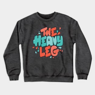 The Heavy Leg Crewneck Sweatshirt